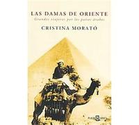Las damas de oriente/ The Ladies of the Orient, Biografia-memo Cristina Morato (Auteur)
