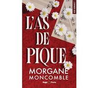 L'as de pique - Nouvelle couverture Morgane Moncomble (Auteur)