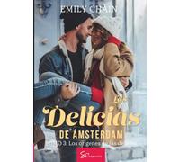 Las delicias de Ámsterdam - Tomo 3: Los orígenes de las delicias