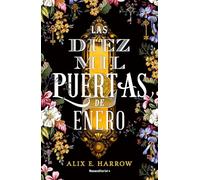 Las diez mil puertas de Enero/ The Ten Thousand Doors of January