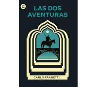 Las dos aventuras / The two adventures