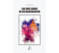 Las dos caras de un reencuentro