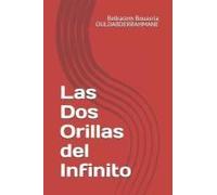 Las Dos Orillas Del Infinito (Spanish Edition)