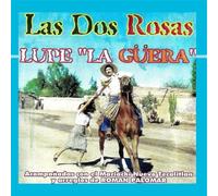 Las Dos Rosas - Lupe La Guera