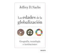 Las edades de la globalización: Geografía, tecnología e instituciones