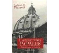 LAS ELECCIONES PAPALES. Dos mil años de historia