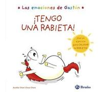 Las emociones de Gastón. ¡Tengo una rabieta!