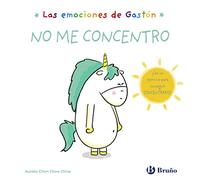 Las emociones de Gastón. No me concentro