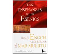 Las ensenanazas de los esenios desde enoch hasta los rollos del mar muerto