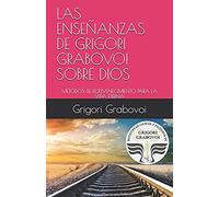 Las Enseñanzas De Grigori Grabovoi Sobre Dios: Métodos De Rejuvenecimiento Para La Vida Eterna
