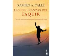 Las enseñanzas del Faquir: Claves de autoconocimiento para lograr una vida plena