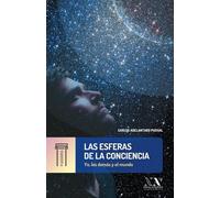 Las esferas de la conciencia: Yo, los demás y el mundo