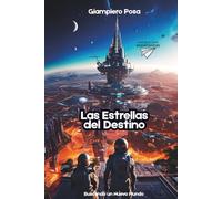 Las Estrellas del Estino: Buscando un nuevo mundo