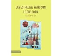 Las Estrellas Ya No Son Lo Que Eran - [Livre en VO] San Gil, Jesús (Auteur)