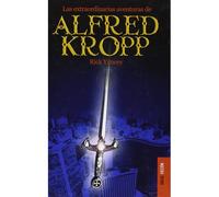Las Extraordinarias Aventuras De Alfred Kropp