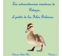 Las extraordinarias aventuras de Patazar, el patito de las Islas Baleares