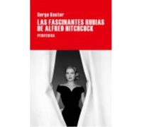 Las Fascinantes Rubias De Alfred Hitchcock - Koster, Serge, Arranz, Manuel (tr.) Koster, Serge, Arranz, Manuel Tr (Auteur)