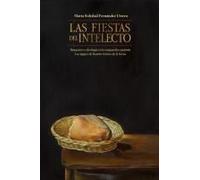 Las Fiestas Del Intelecto. Banquetes E Ideología En La Vanguardia Española