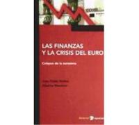 Las Finanzas Y La Crisis Del Euro - Montero, Alberto, Mateo, Juan Pablo Montero, Alberto, Mateo, Juan Pablo (Auteur)