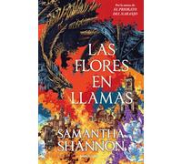Las flores en llamas (precuela El priorato del naranjo) (El precio del amor)