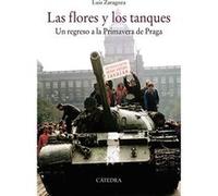 Las Flores Y Los Tanques Zaragoza, Luis (Auteur)
