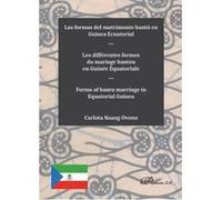 Las Formas Del Matrimonio Bantu En Guinea Ecuatorial - [Livre en VO] Nsang Ovono, Carlota (Auteur)