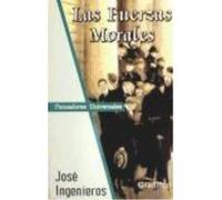 Las Fuerzas Morales - Ingenieros, José Ingenieros, José (Auteur)