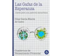Las Gafas de la Esperanza: claves para una Pastoral Samaritana