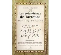 Las golondrinas de Tartessos: El origen de la escritura