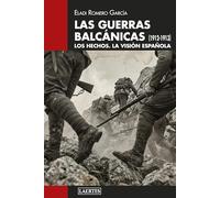 Las guerras balcánicas (1912-1913): Los hechos. La visión española