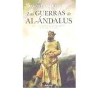 Las Guerras De Al Ándalus: Las Campañas Musulmanas Del Siglo X: Mues, Osma Y Simancas - Ramón Grande del Brío Ramón Grande Del Brío (Auteur)