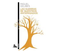 Las guerras de nuestros antepasados