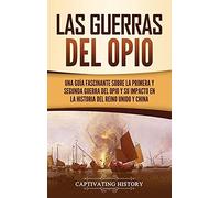 Las Guerras Del Opio