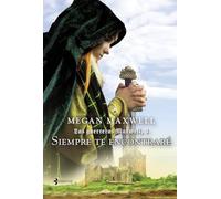 Las Guerreras Maxwell, 3. Siempre te encontraré