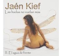Las Hadas No Vuelan Mas-II. El Agua de Frente
