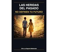 Las heridas del pasado no definen tu futuro: Luz Y Silencio