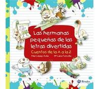 Las Hermanas Pequeñas De Las Letras Divertidas - [Livre en VO] López Ávila, Pilar Torcida, Mª Luisa (Auteur)