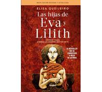 Las hijas de Eva y Lilith / The Daughters of Eve and Lilith