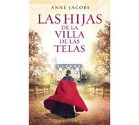 Las hijas de la Villa de las Telas / The Daughters of the Cloth Villa