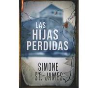 Las Hijas Perdidas - [Livre en VO] St James, Simone (Auteur)