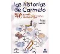 Las historias de Carmelo. 40 ejemplos de cómo hacer la lectura divertida en clase
