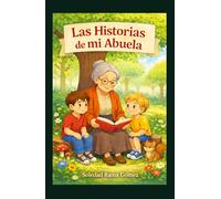 Las Historias de mi Abuela