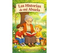 Las Historias de mi Abuela