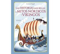 Las historias más bellas de mitos nórdicos y vikingos/ The Most Beautiful Stories of Nordic and Viking Myths