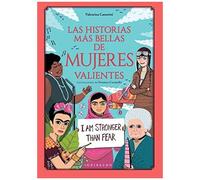 Las Historias Más Bellas De Mujeres Valientes