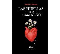 Las huellas de un casi algo