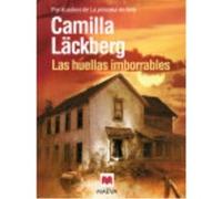 Las Huellas Imborrables - Läckberg, Camilla Läckberg, Camilla (Auteur)