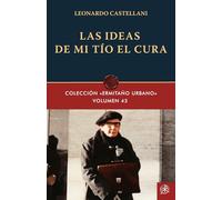 Las ideas de mi Tío el Cura