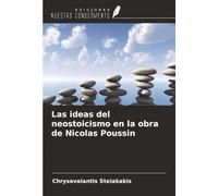 Las ideas del neostoicismo en la obra de Nicolas Poussin