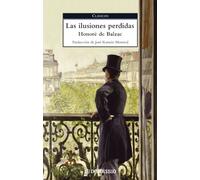 Las Ilusiones Perdidas/ The Lost Illusions